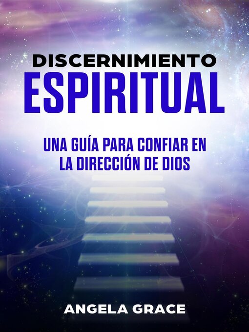 Title details for Discernimiento Espiritual by Angela Grace - Available